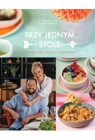 Przy jednym stole. 100 przepisw z misem i wegaskich