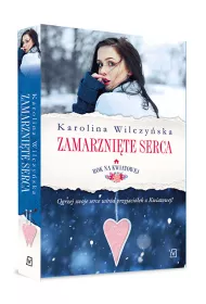 Zamarznite serca. Rok na Kwiatowej. Tom 2
