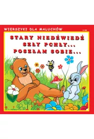 Wierszyki dla Maluch�w. Stary nied�wied�