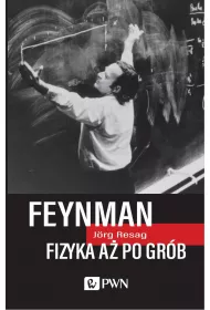 Feynman. Fizyka a� po gr�b