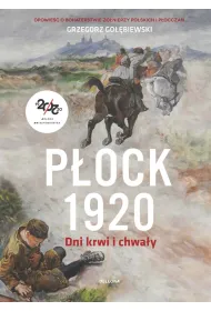 P�ock 1920. Dni krwi i chwa�y