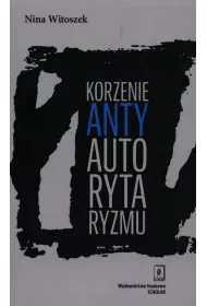 Korzenie antyautorytaryzmu