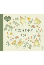 Album rodzinny. Dziadek i ja