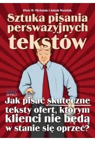 Sztuka pisania perswazyjnych tekst�w