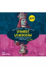 Audiobook Spowied szlachcicw 1670 mp3