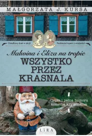 eBook Malwina i Eliza na tropie. Wszystko przez krasnala mobi epub