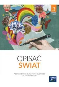 J�zyk polska Opisac �wiat klasa 3 gimnazjum podr�cznik 2017-Nowa Era