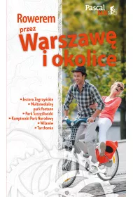 Rowerem przez Warszaw� i okolic�. Pascal Bajk