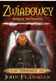 Klan Czerwonego Lisa. Zwiadowcy. Tom 13