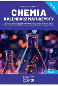 Chemia. Kalendarz Maturzysty. Tom 3