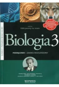 Odkrywamy na nowo. Biologia 3. Podr�cznik. Zakres rozszerzony. Szko�y ponadgimnazjalne