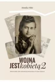 Wojna jest kobiet� 2