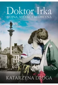 eBook Doktor Irka. Wojna, mio i medycyna mobi epub