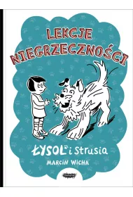 �ysol i Strusia. Lekcja niegrzeczno�ci