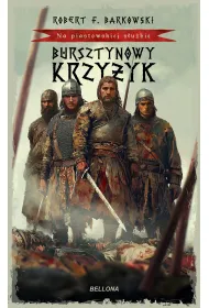 eBook Bursztynowy Krzy�yk. Na piastowskiej s�u�bie mobi epub