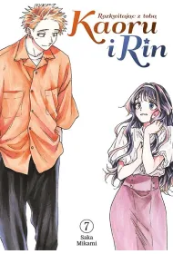 Kaoru i Rin. Rozkwitaj�c z tob� #7