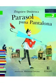 Parasol pana Pantalona. Czytam sobie. Poziom 2