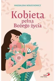 Kobieta pe�na Bo�ego �ycia