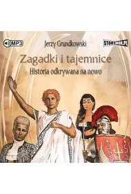 Audiobook Zagadki i tajemnice. Historia odkrywana na nowo CD