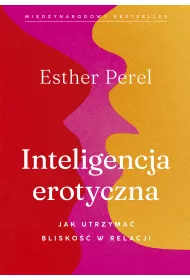eBook Inteligencja erotyczna. Jak utrzyma blisko w relacji mobi epub