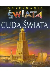 Odkrywanie �wiata. Cuda �wiata