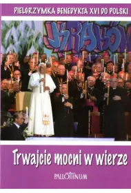 Trwajcie mocni w wierze