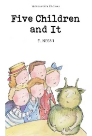 Five Children and It. Wordsworth Children's Classics wer. angielska