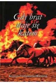 Gdy brat staje si� katem