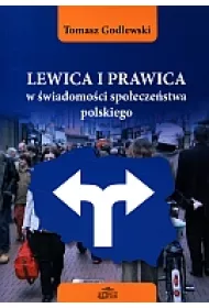 Lewica i prawica w �wiadomo�ci spo�ecze�stwa polskiego