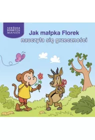 Jak ma�pka Florek nauczy�a si� grzeczno�ci