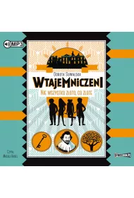 Audiobook Nie wszystko zoto co zote wtajemniczeni Tom 1 CD