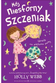 Urwis na pid�ama party. M�j niesforny szczeniak. Tom 4