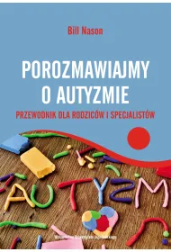 Porozmawiajmy o autyzmie