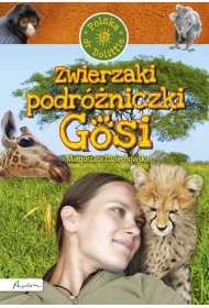 Zwierzaki podr�niczki Gosi. Polska doktor Dolittle