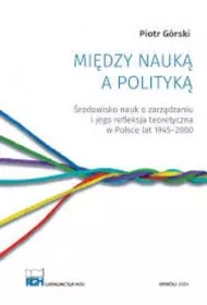 Mi�dzy nauk� a polityk�
