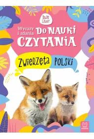 WYRAZY I ZDANIA DO NAUKI CZYTANIA. DU�E LITERY. ZWIERZ�TA POLSKI