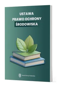 Prawo ochrony �rodowiska w Polsce - od definicji..