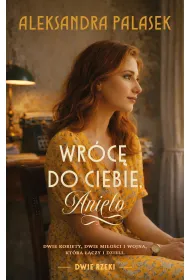 Wr�c� do ciebie, Anielo