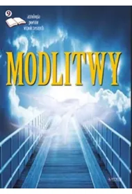 Modlitwy. Antologia poet�w wsp�czesnych