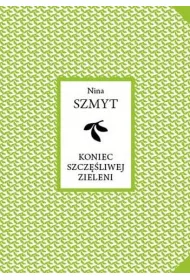 Koniec szcz�liwej zieleni