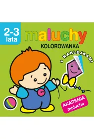 Maluchy. Kolorowanka z naklejkami. Akademia malucha 2-3 lata