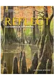 Reflect 2. Listening & Speaking. Teacher`s Guide