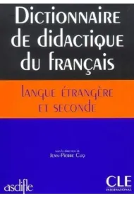 Dictionnaire de didactique du francais langue etrangere et seconde