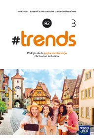 #trends 3. Podr�cznik do j�zyka niemieckiego dla lice�w i technik�w. Poziom A2