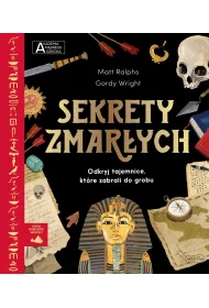 Sekrety zmarych. Akademia Mdrego Dziecka. Chc wiedzie wicej