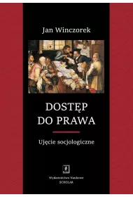 Dost�p do prawa. Uj�cie socjologiczne