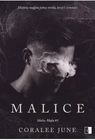 Malice. Malice Mafia. Tom 1