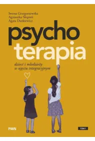 Psychoterapia dzieci i m�odzie�y w uj�ciu integracyjnym