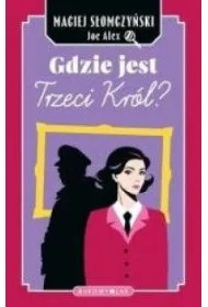 Gdzie jest Trzeci Kr�l?