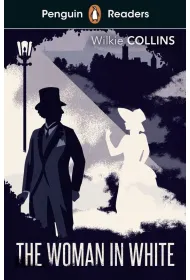 The Woman in White. Penguin Readers Level 7 wer. angielska